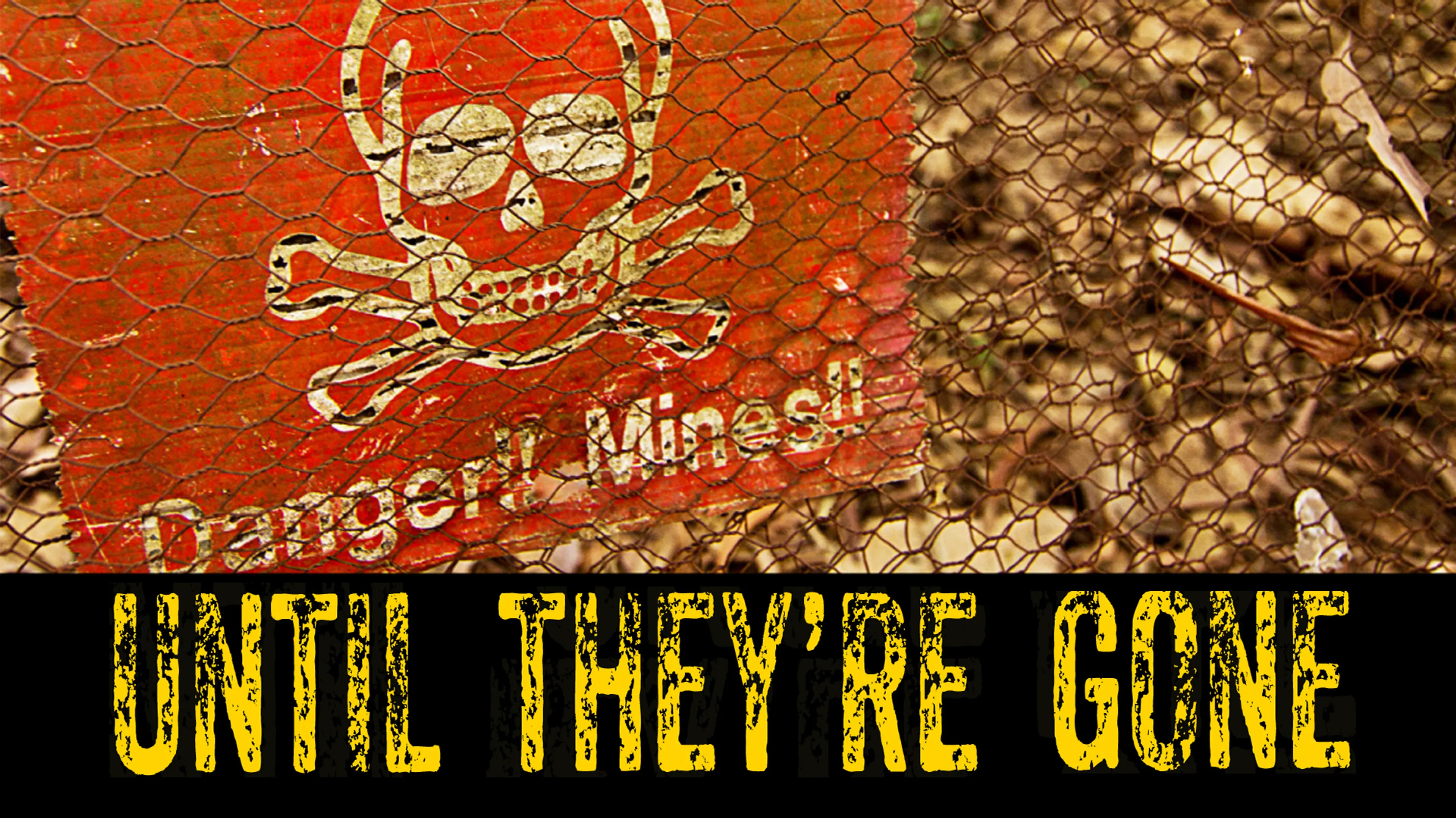 Until They're Gone poster